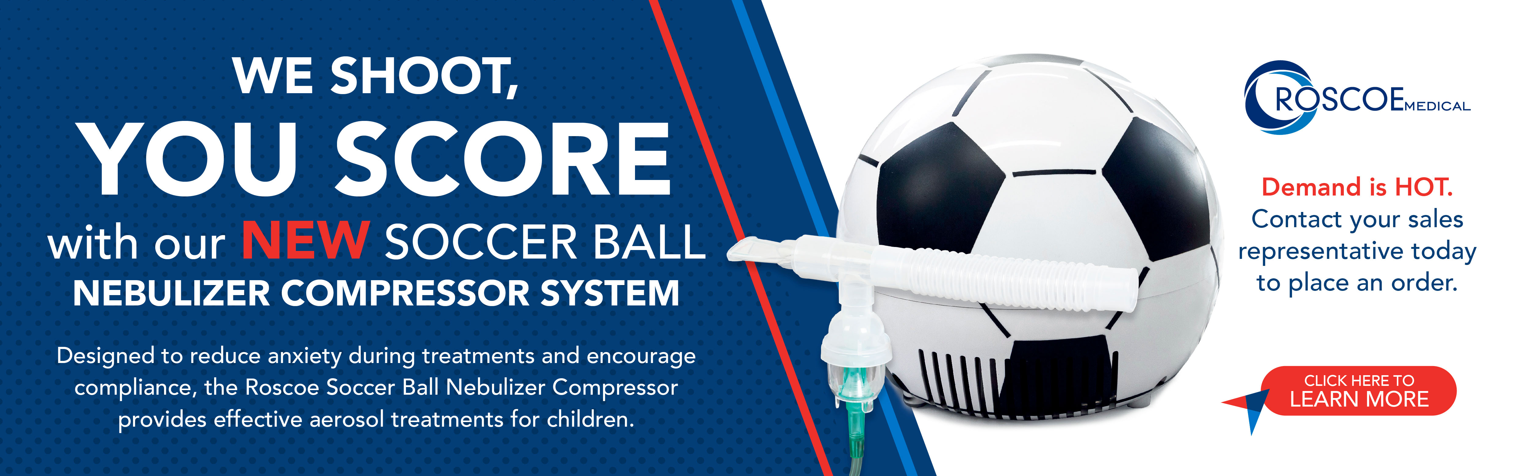 A soccer ball style nebulaizer next to text, "We Shoot, You Score with our New Soccer Ball Nebulizer Compressor System"